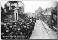 German soldiers marching through Bapaume during the Battle of the Somme, 1916