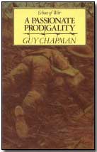 "A Passionate Prodigality" by Guy Chapman