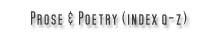 Prose & Poetry (Index Q-Z)